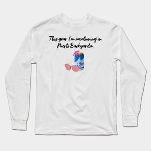 Puerto Backyarda Cheap Vacation Long Sleeve T-Shirt